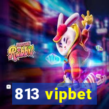 813 vipbet